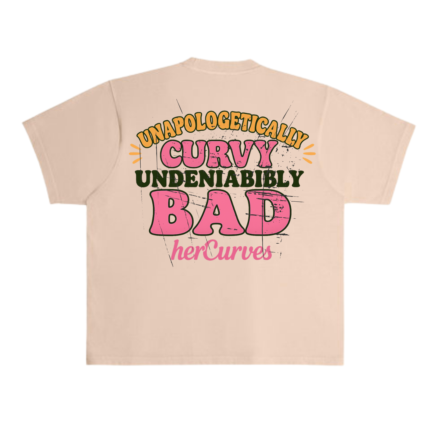 UNAPOLOGETICALLY Curvy UNDENIABLY BAD Tee